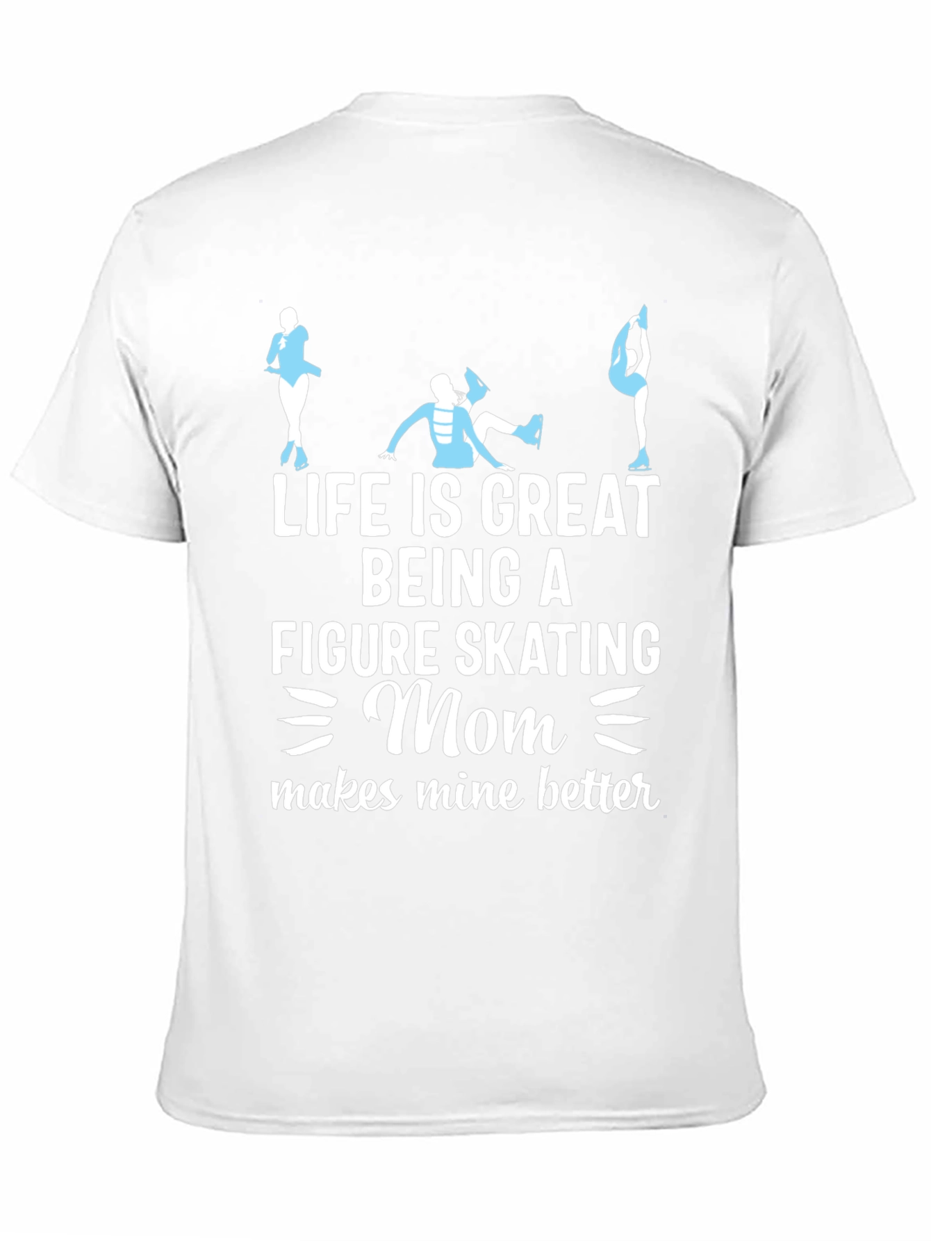 Figure Skating Mom T-Shirt - Ice Skating Tee