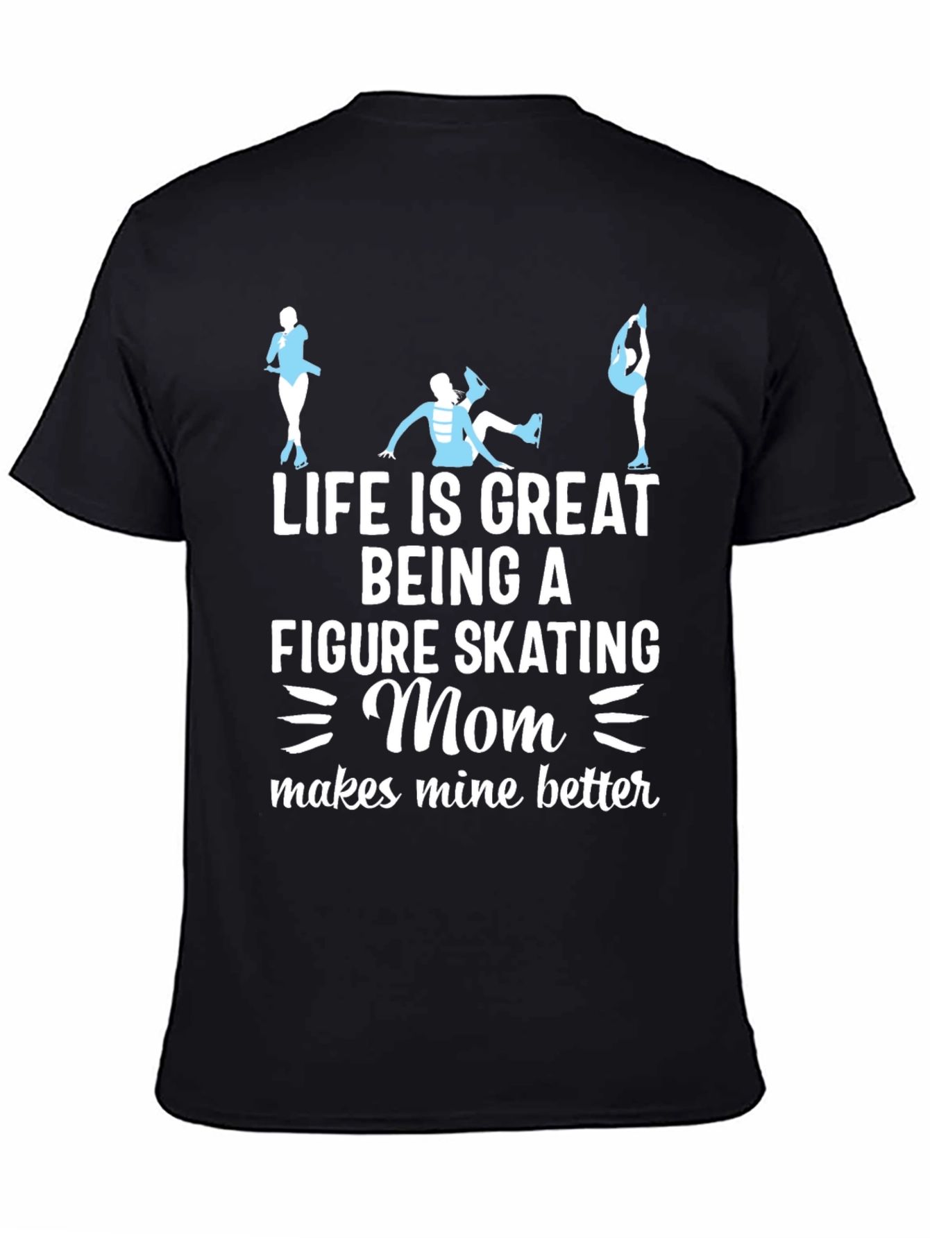 Figure Skating Mom T-Shirt - Ice Skating Tee