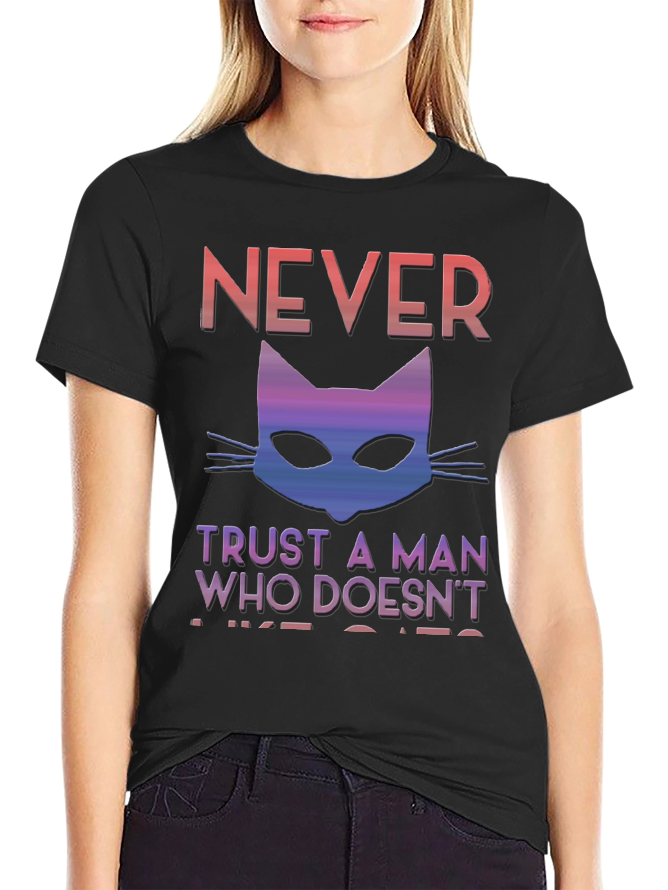 Never Trust A Man Who Doesnt Like Cats T-Shirt