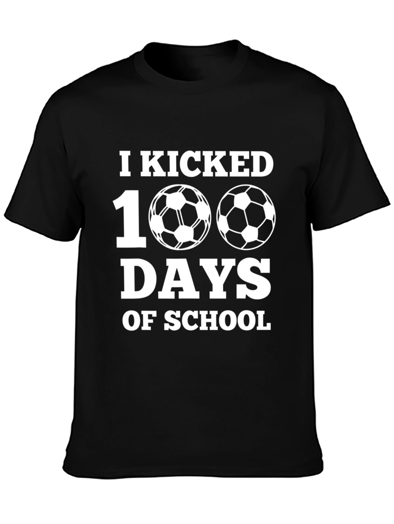 I Kicked 100 Days of School Soccer T-Shirt