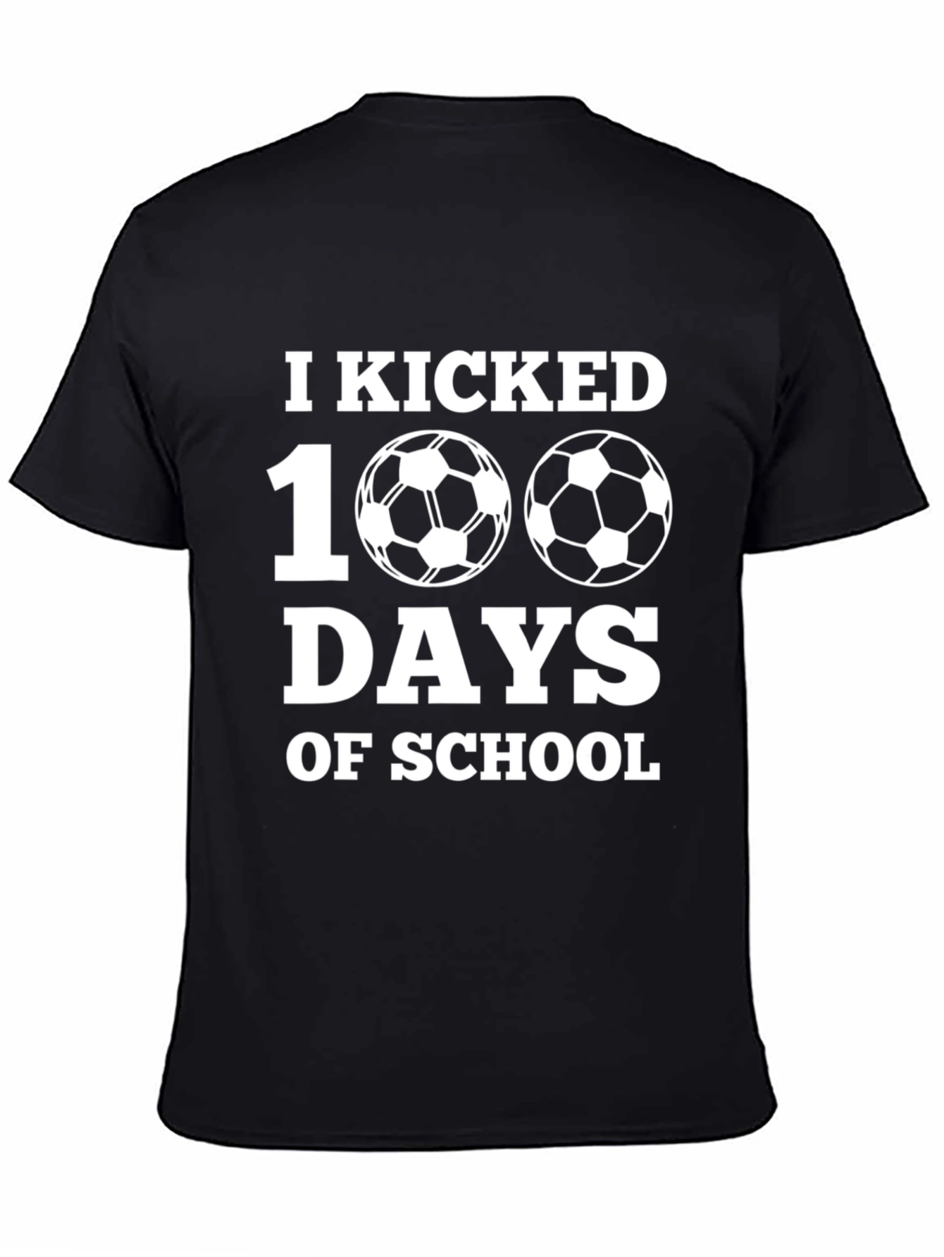 I Kicked 100 Days of School Soccer T-Shirt