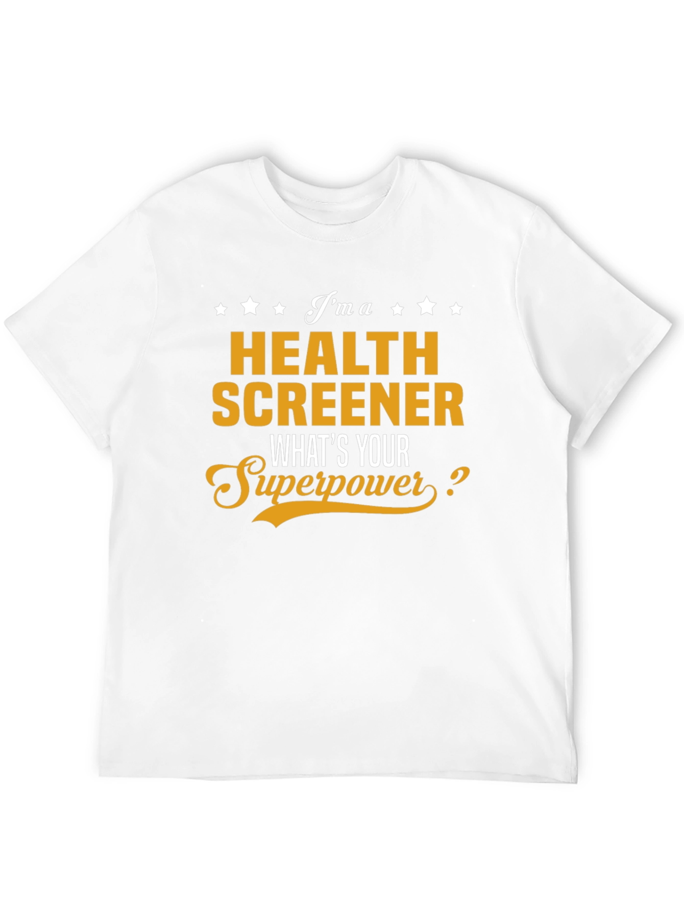 Health Screener Superpower T-Shirt