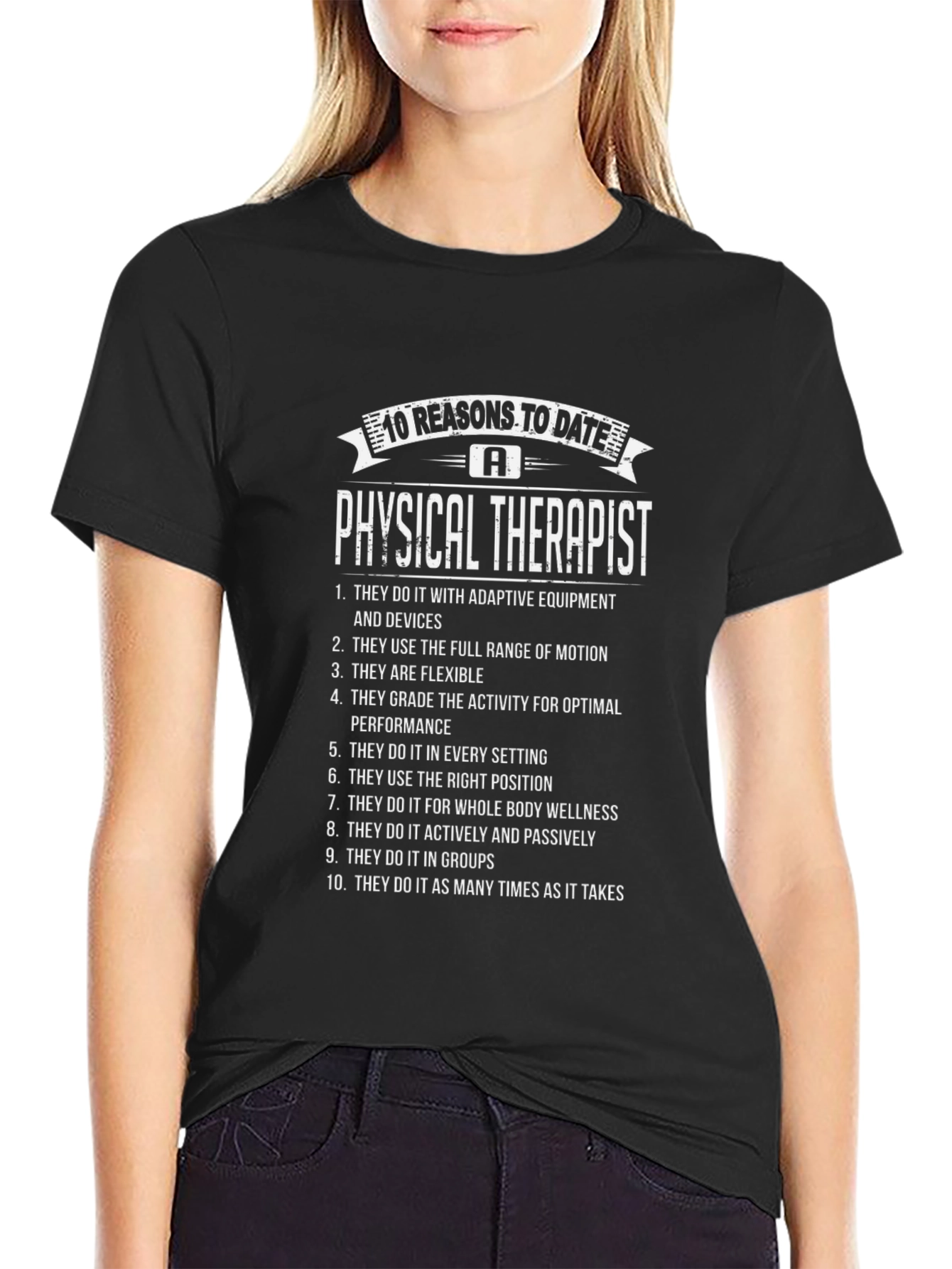 Physical Therapist 10 Reasons T-Shirt
