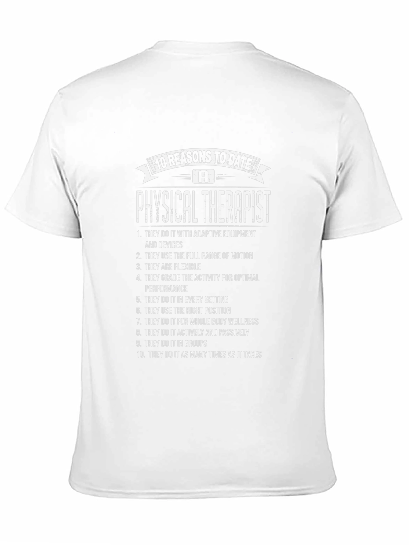 Physical Therapist 10 Reasons T-Shirt