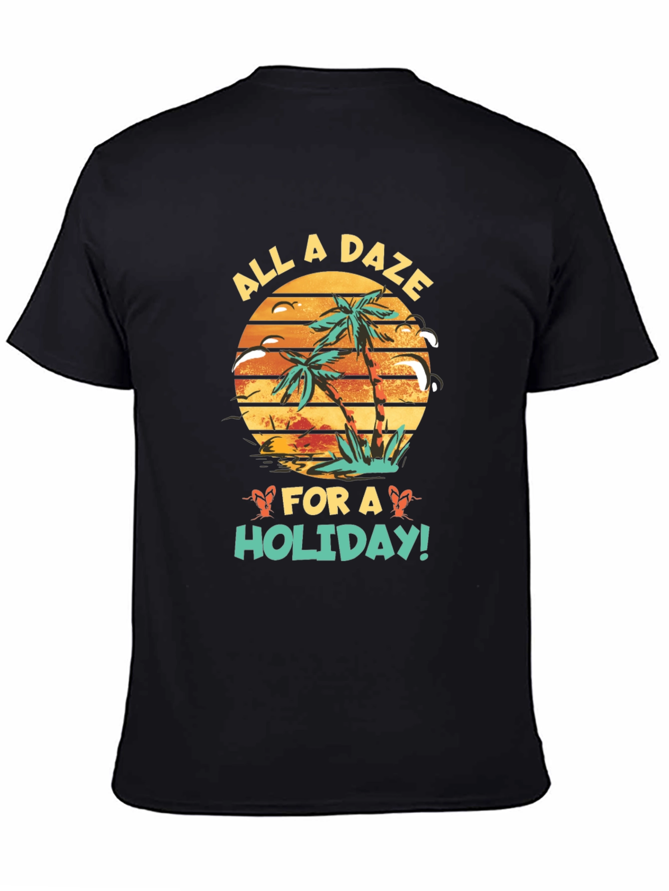 All a Daze for a Holiday Black T-Shirt