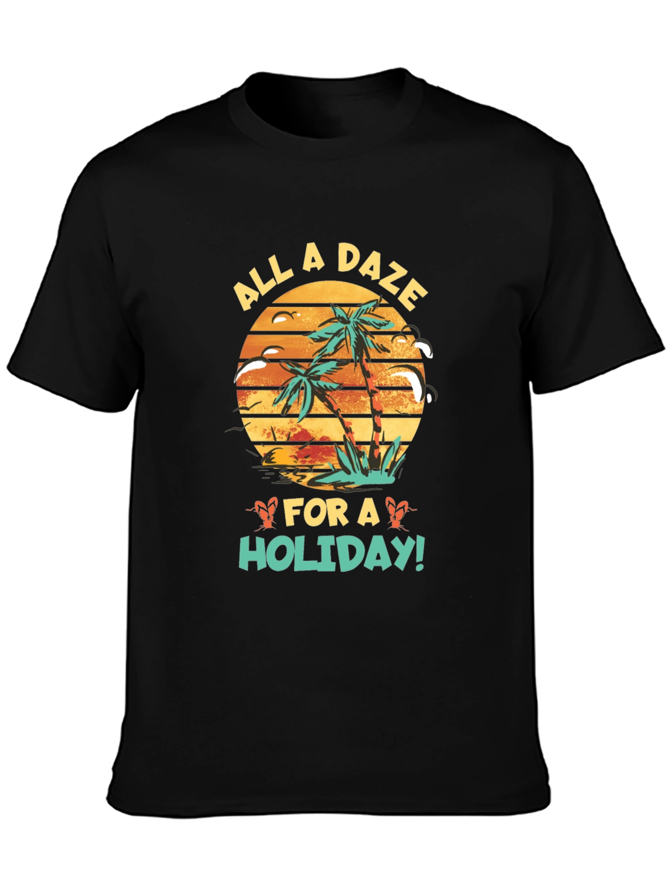 All a Daze for a Holiday Black T-Shirt