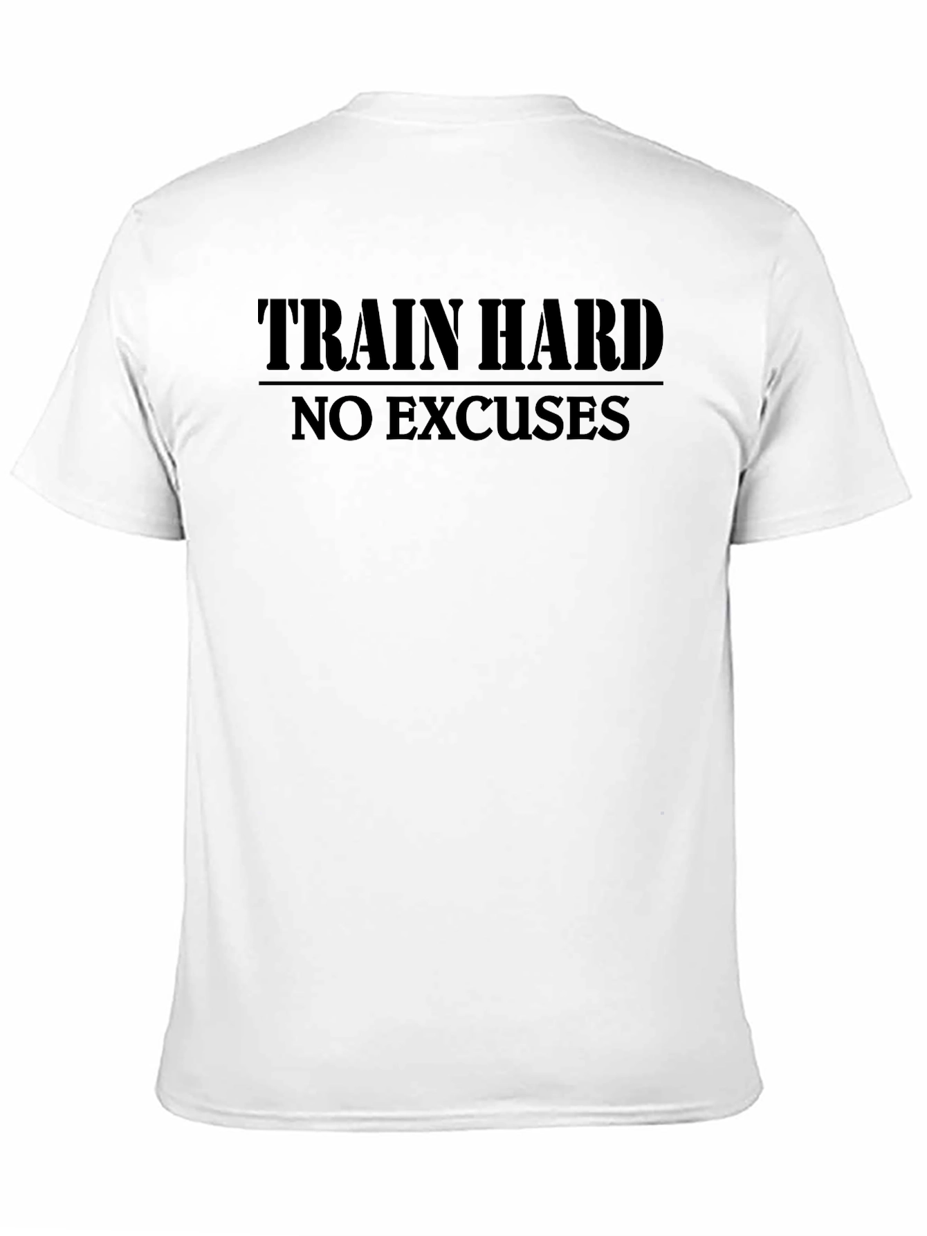Train Hard No Excuses Black T-Shirt