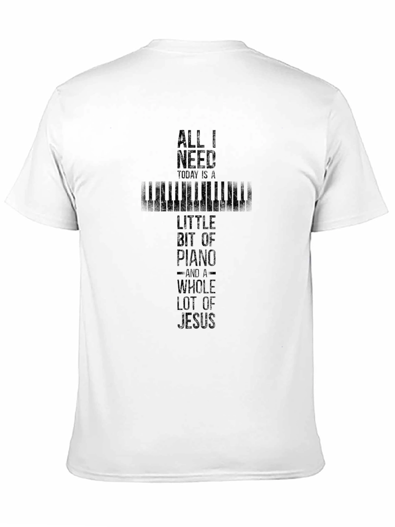 All I Need Piano & Jesus T-Shirt