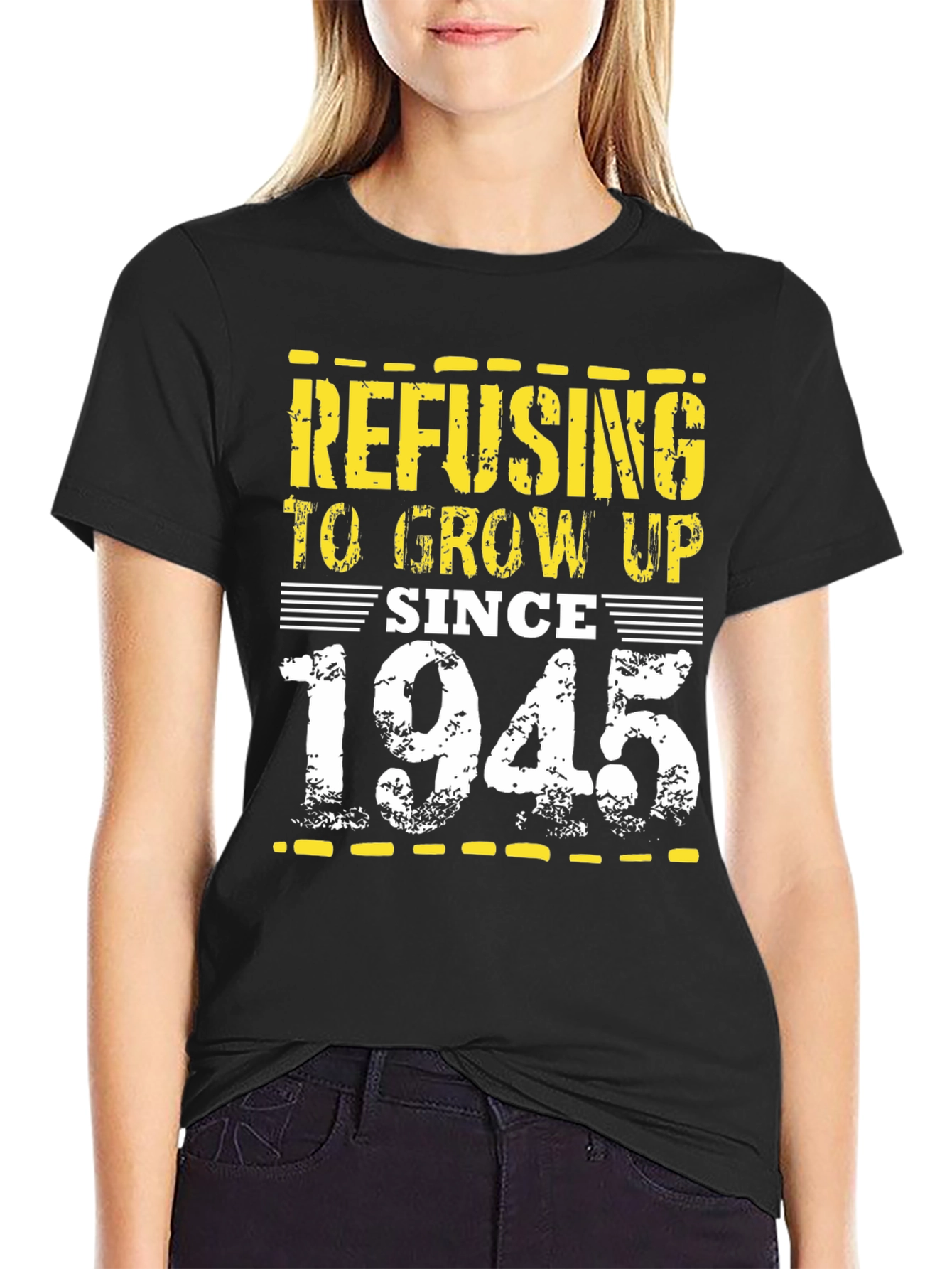 Refusing to Grow Up Since 1945 Black T-Shirt