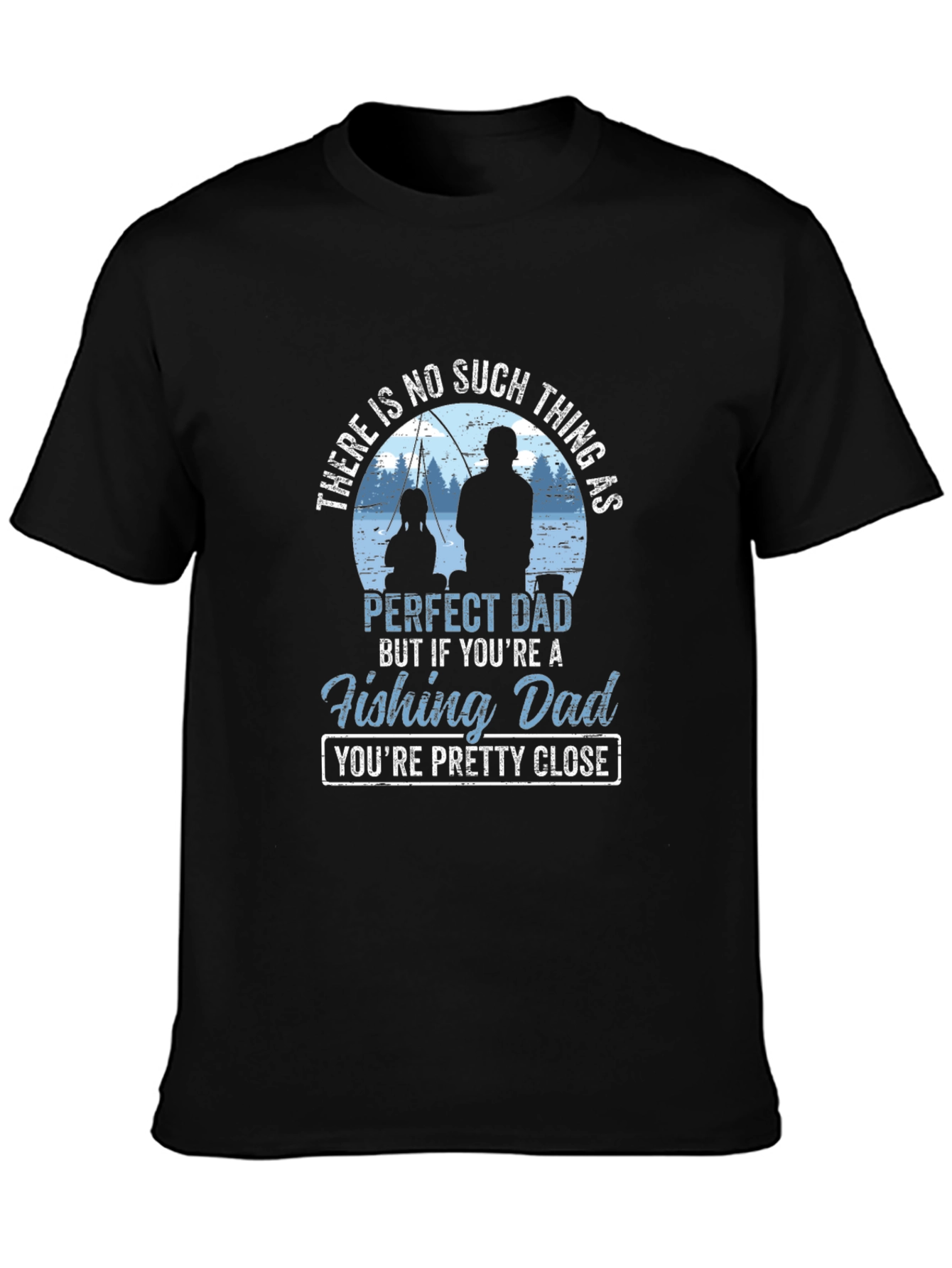 Fishing Dad T-Shirt - Perfect Dad Gift