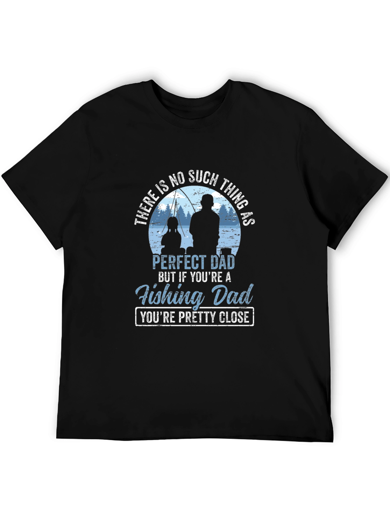 Fishing Dad T-Shirt - Perfect Dad Gift