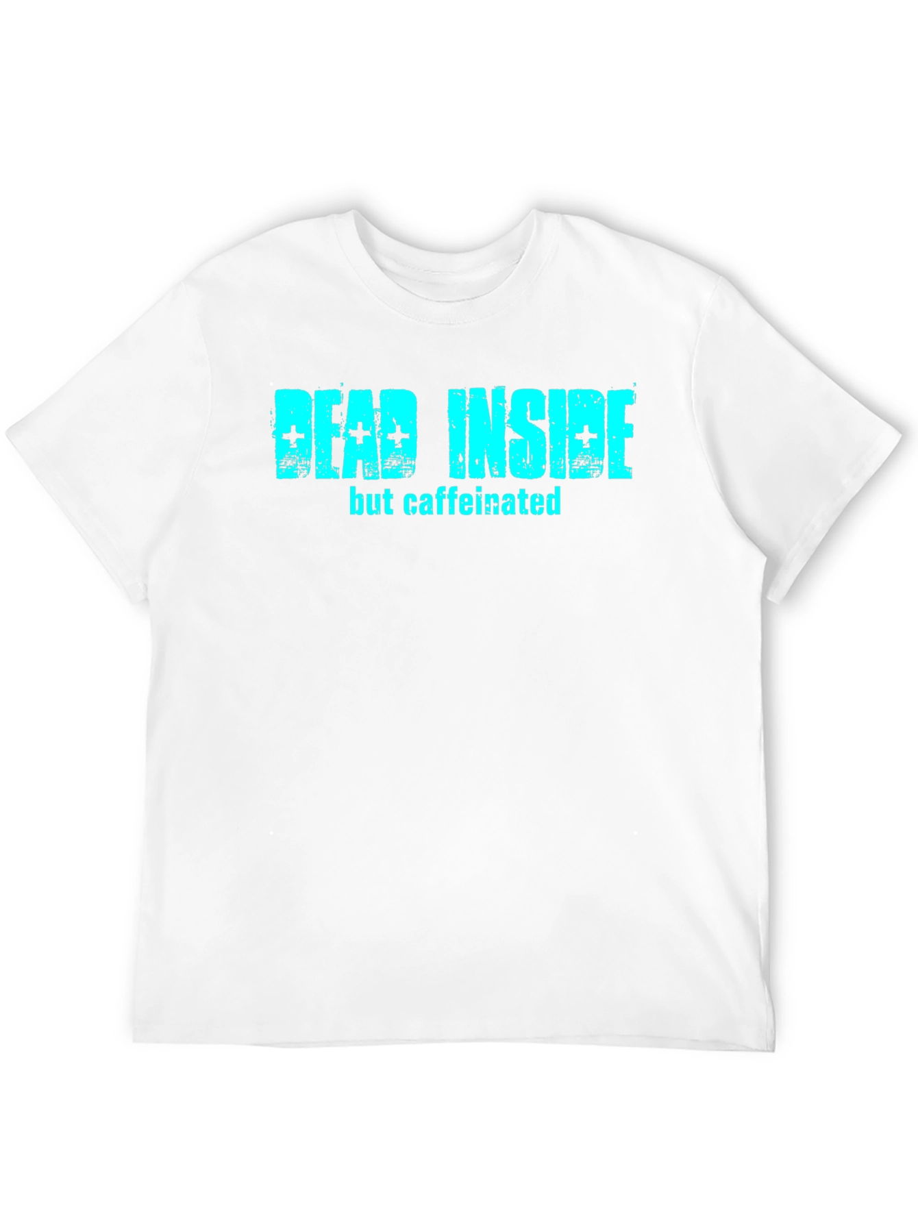Dead Inside But Caffeinated Black T-Shirt