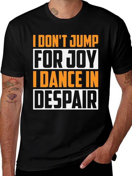 I Dance In Despair T-Shirt - Humorous Goth Style