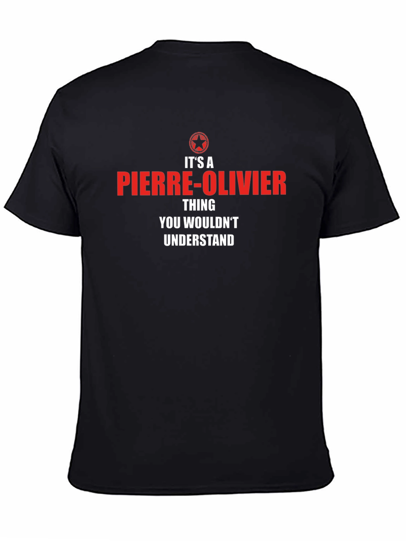 Pierre-Olivier Thing T-Shirt - You Wouldnt Understand!