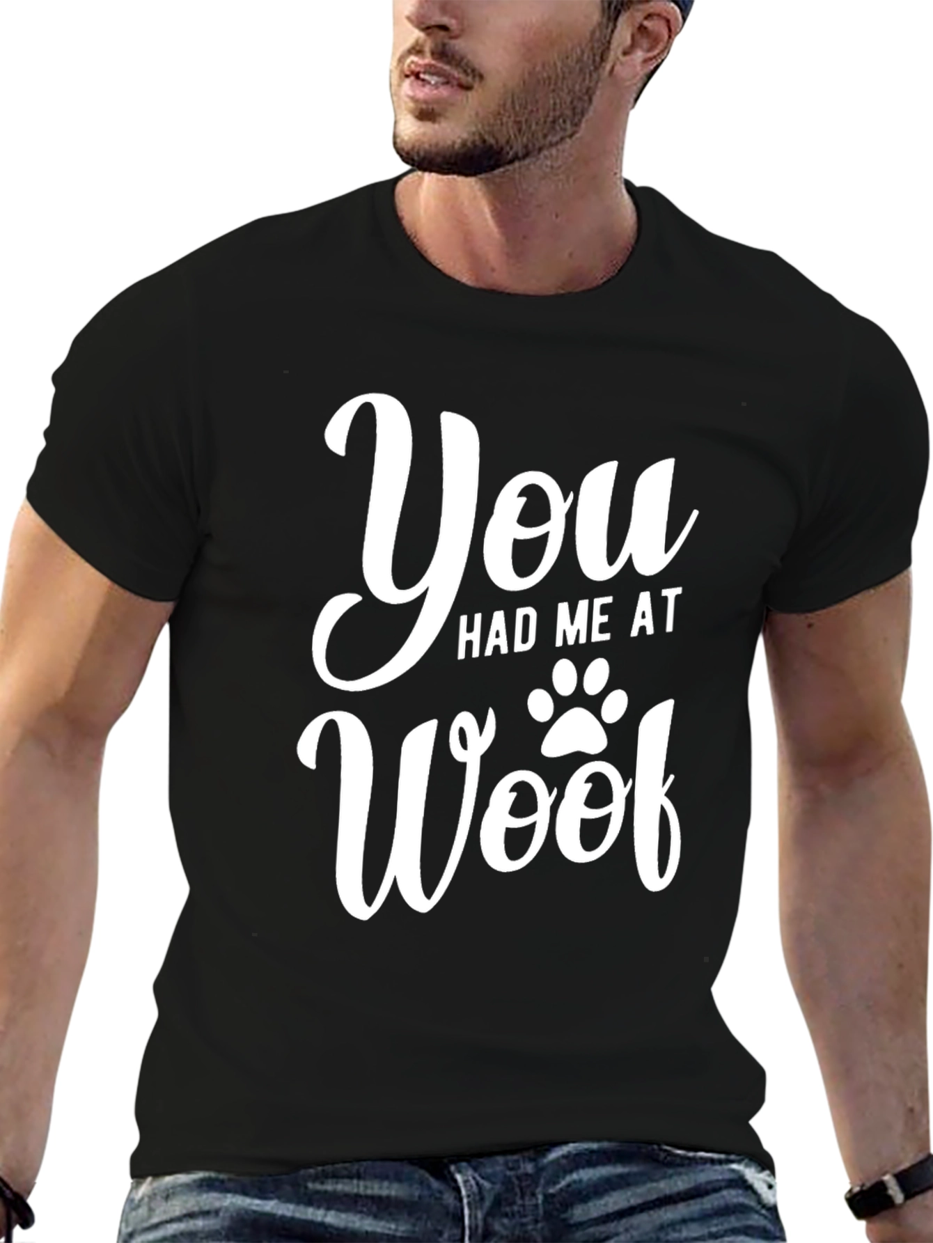 You Had Me At Woof Graphic Tee