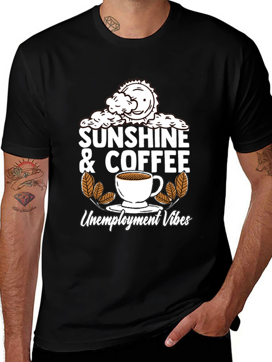 Sunshine & Coffee Unemployment Vibes Graphic Tee