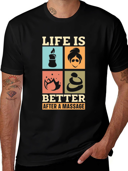 Life is Better After a Massage T-Shirt