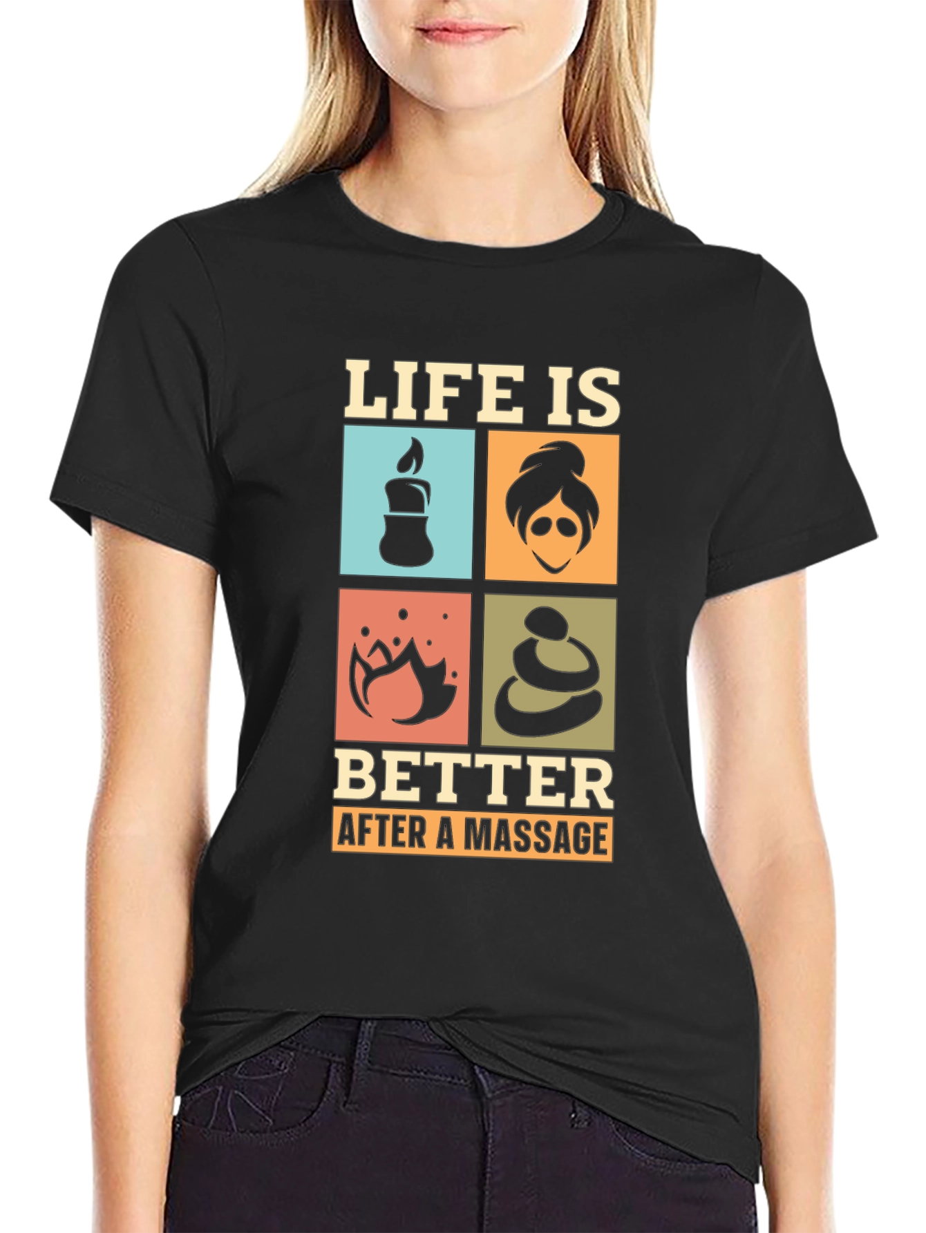 Life is Better After a Massage T-Shirt