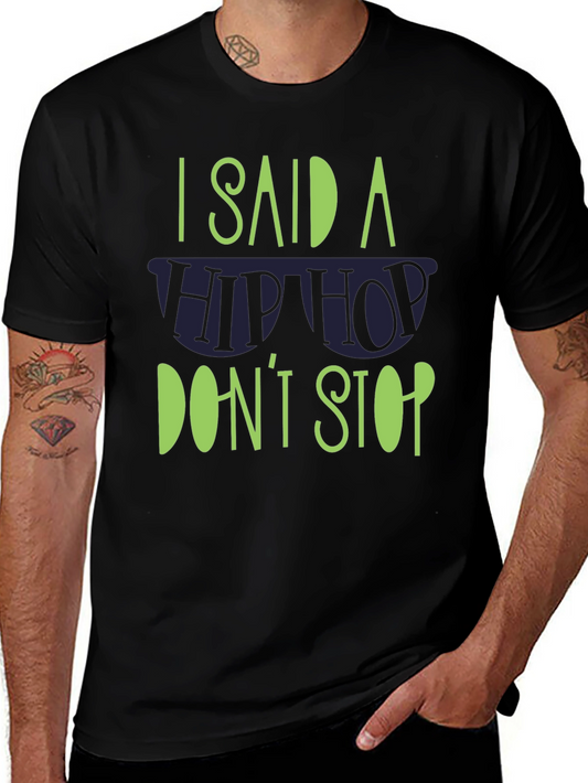 Hip Hop Dont Stop Graphic T-Shirt
