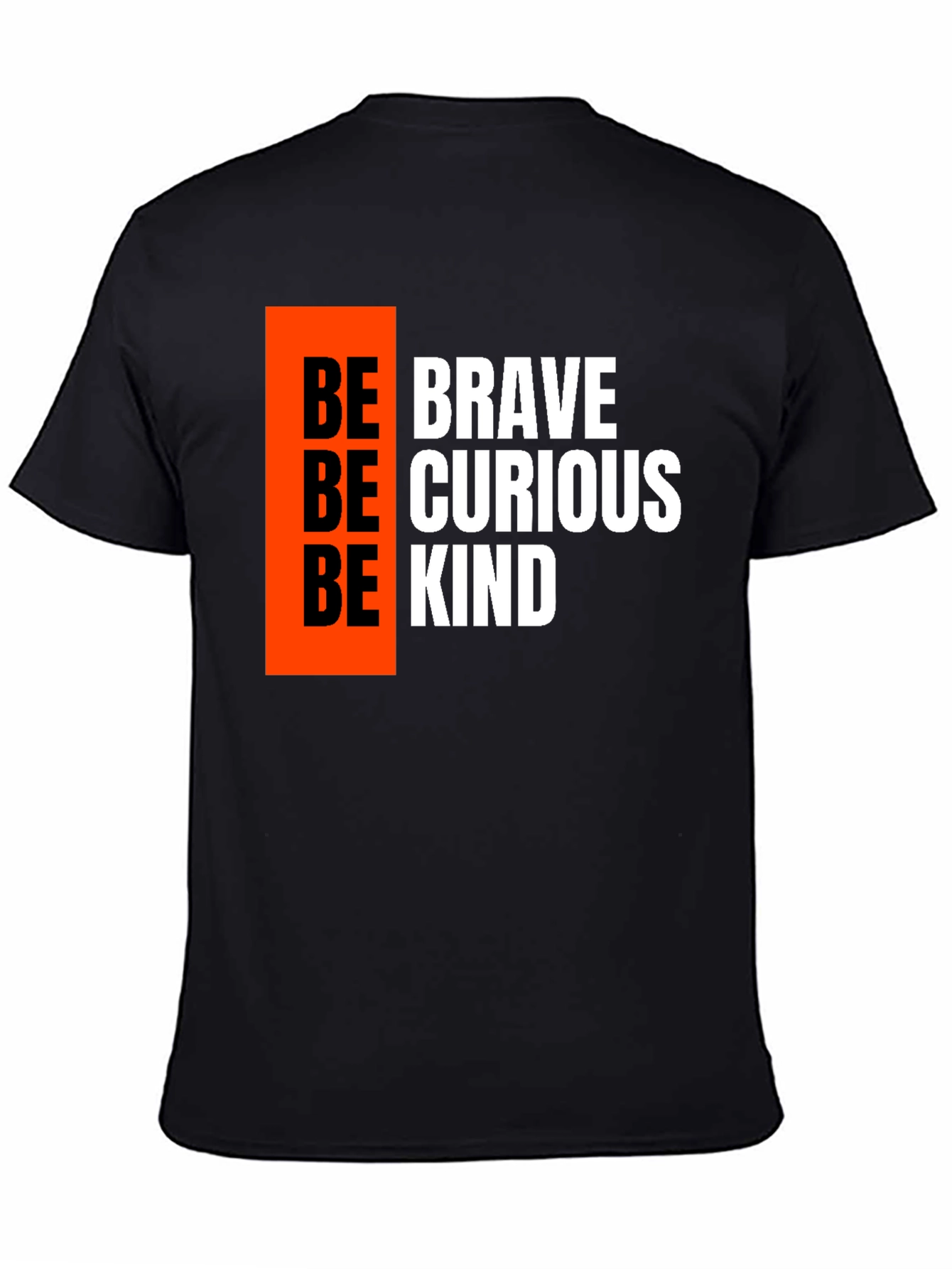 Be Brave Be Curious Be Kind Graphic Tee