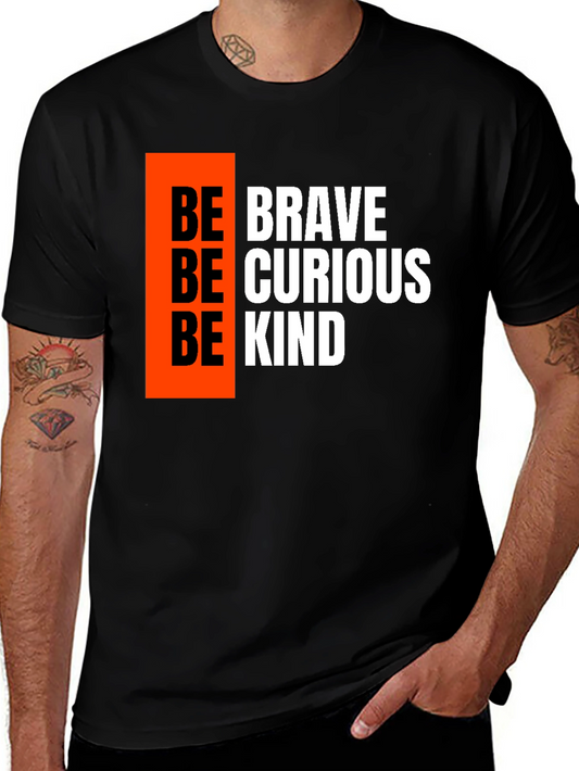Be Brave Be Curious Be Kind Graphic Tee