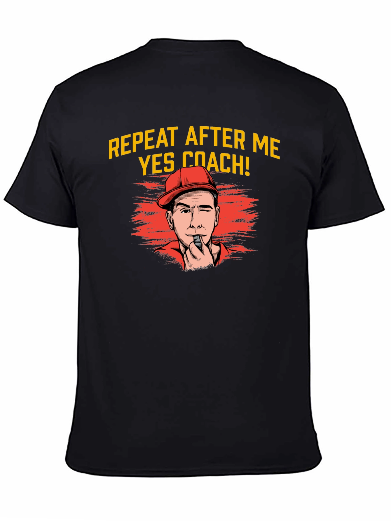 Repeat After Me Yes Coach! T-Shirt