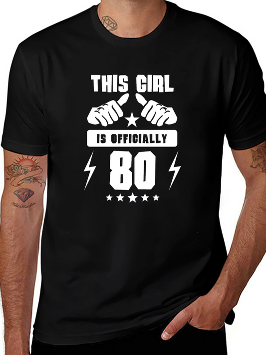 This Girl is Officially 80 Black T-Shirt