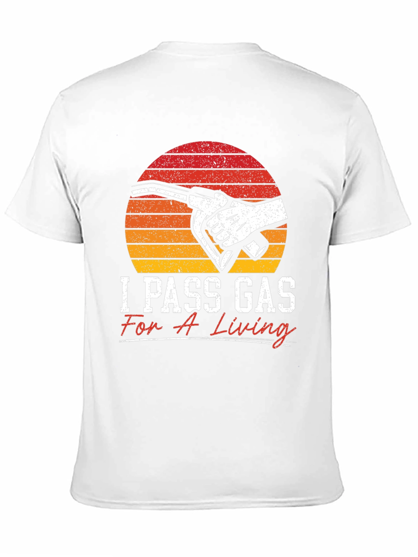 I Pass Gas For a Living T-Shirt