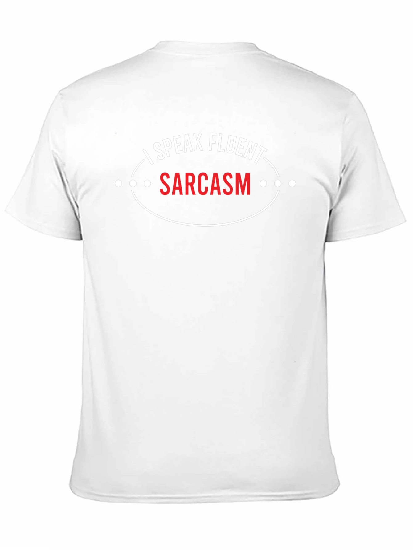 I Speak Fluent Sarcasm Black T-Shirt