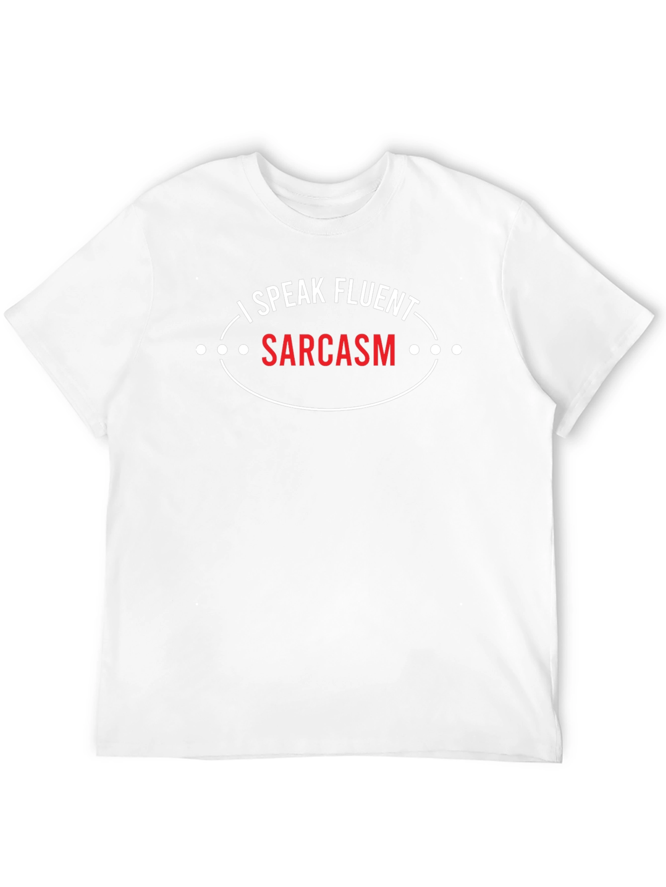 I Speak Fluent Sarcasm Black T-Shirt