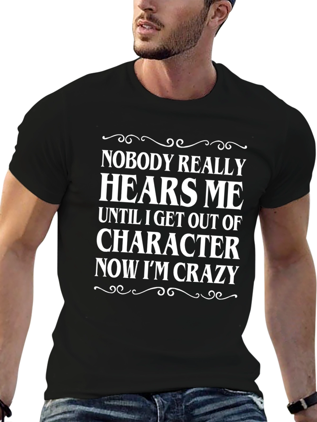 Funny Crazy T-Shirt - Nobody Hears Me