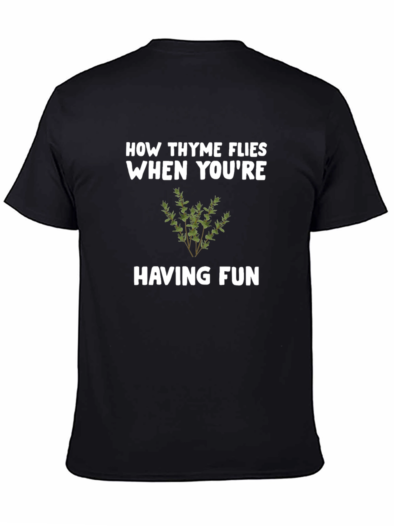 How Thyme Flies T-Shirt - Funny Herb Pun Tee