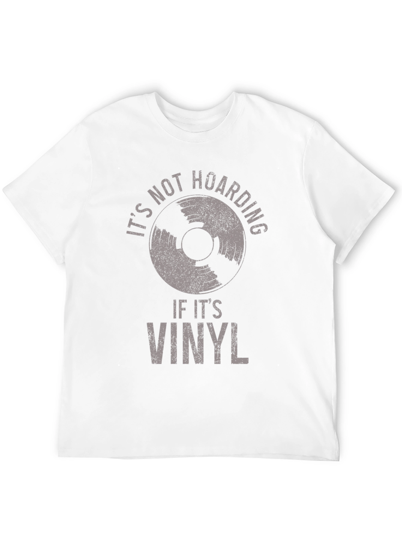 Its Not Hoarding If Its Vinyl T-Shirt
