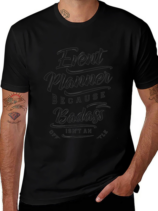 Event Planner Badass Graphic T-Shirt