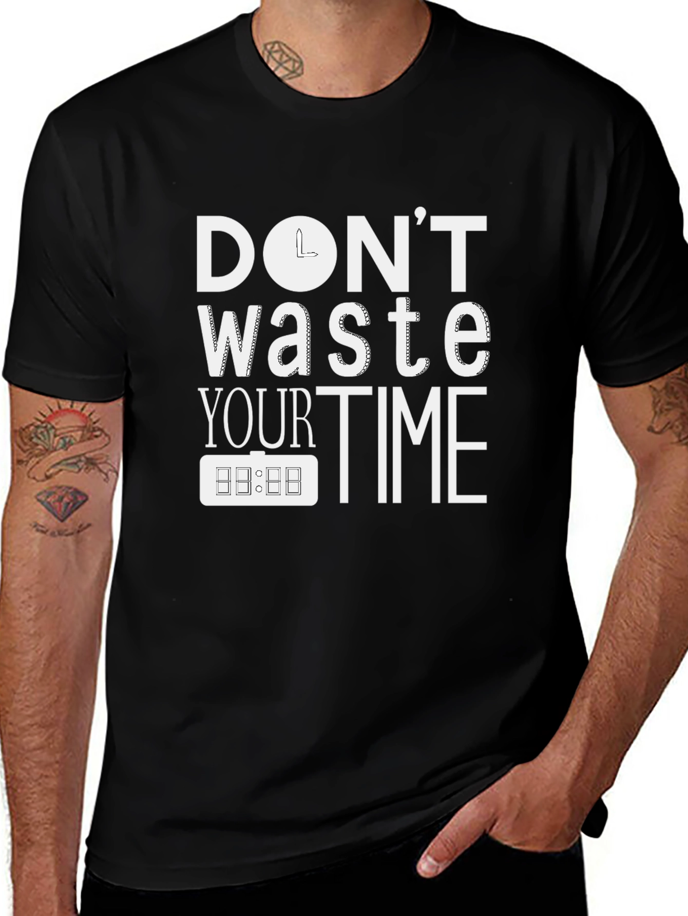 Dont Waste Your Time T-Shirt