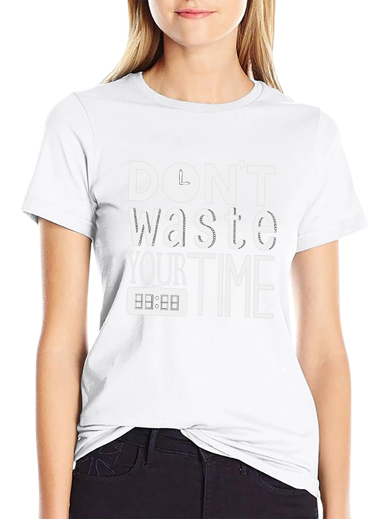 Dont Waste Your Time T-Shirt