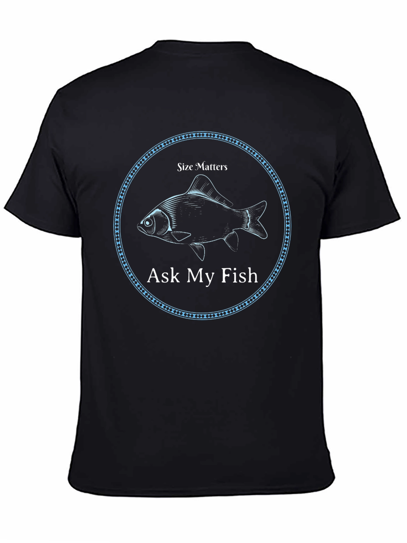Size Matters Ask My Fish Graphic T-Shirt