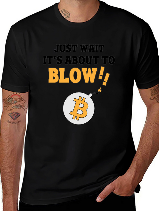 Bitcoin Bomb T-Shirt - Just Wait Its About To Blow!