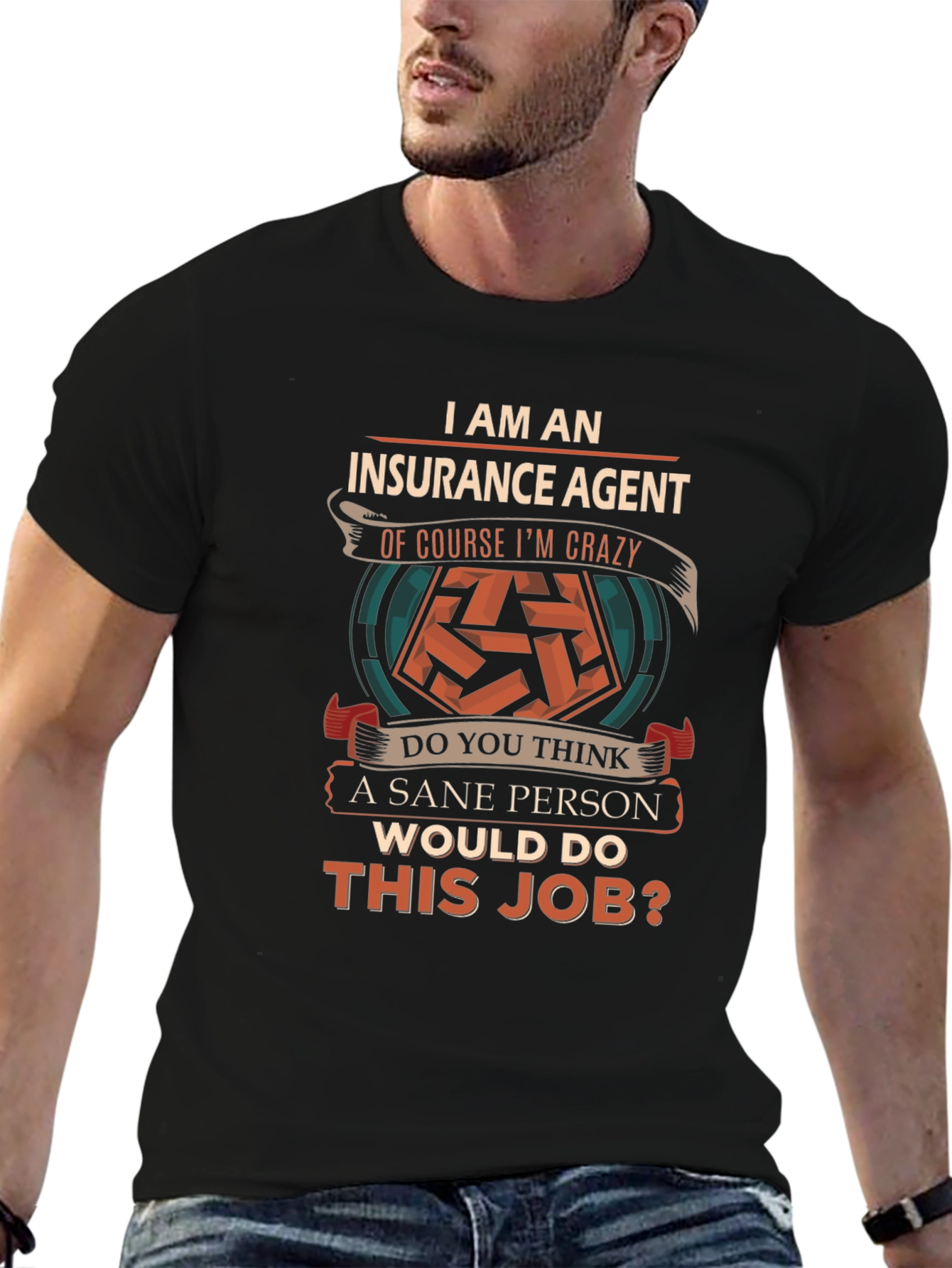 Insurance Agent Crazy T-Shirt
