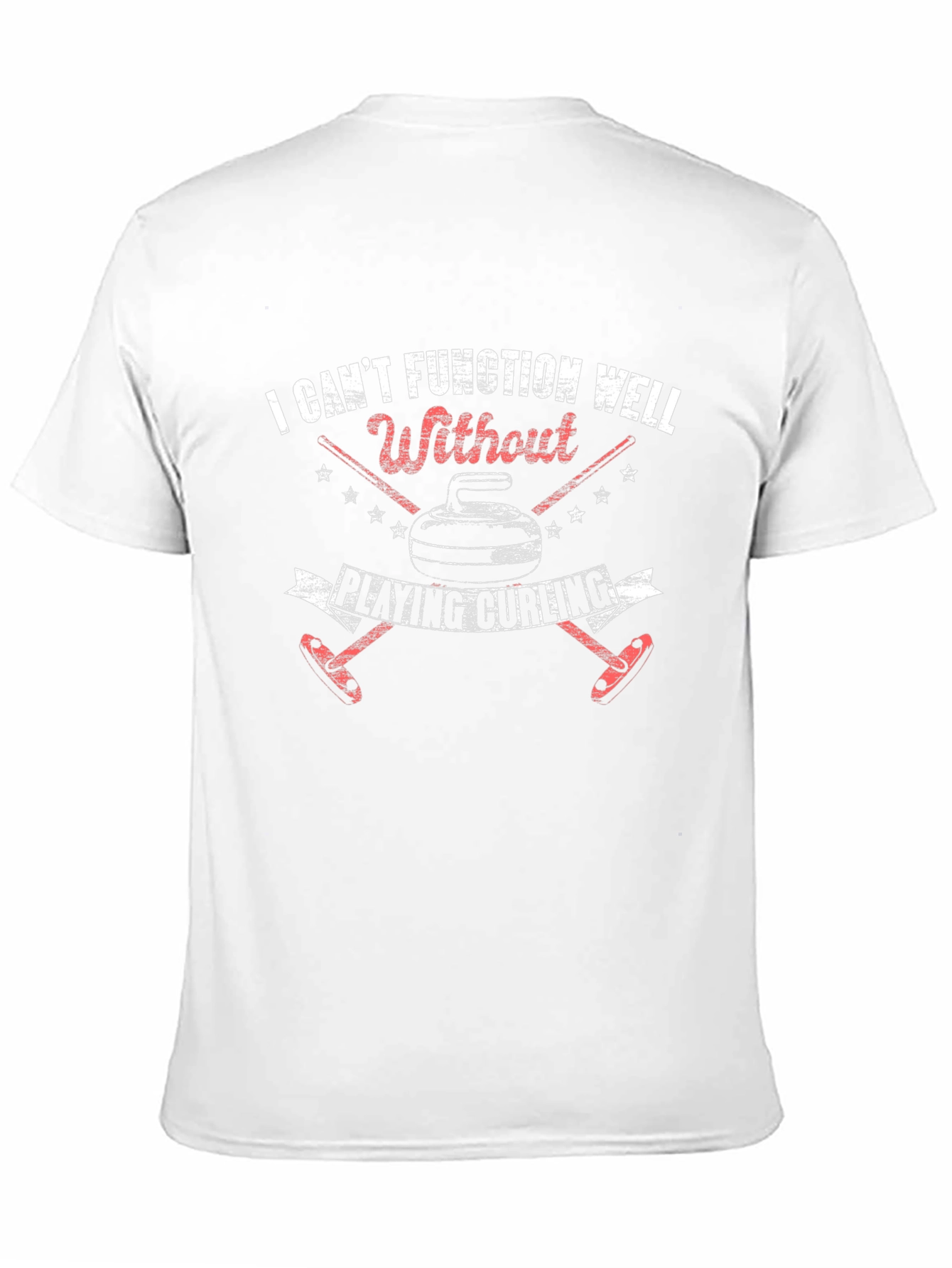 Curling Enthusiast T-Shirt - Cant Function Without Curling