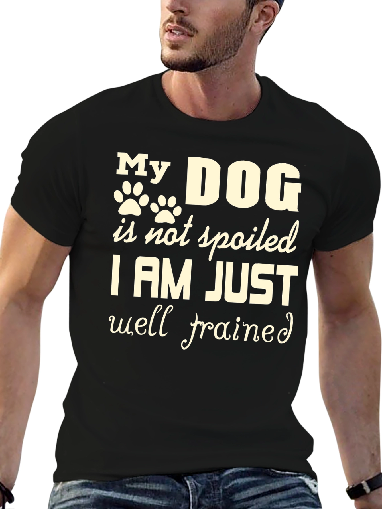 My Dog Is Not Spoiled T-Shirt – Funny Dog Lover Tee