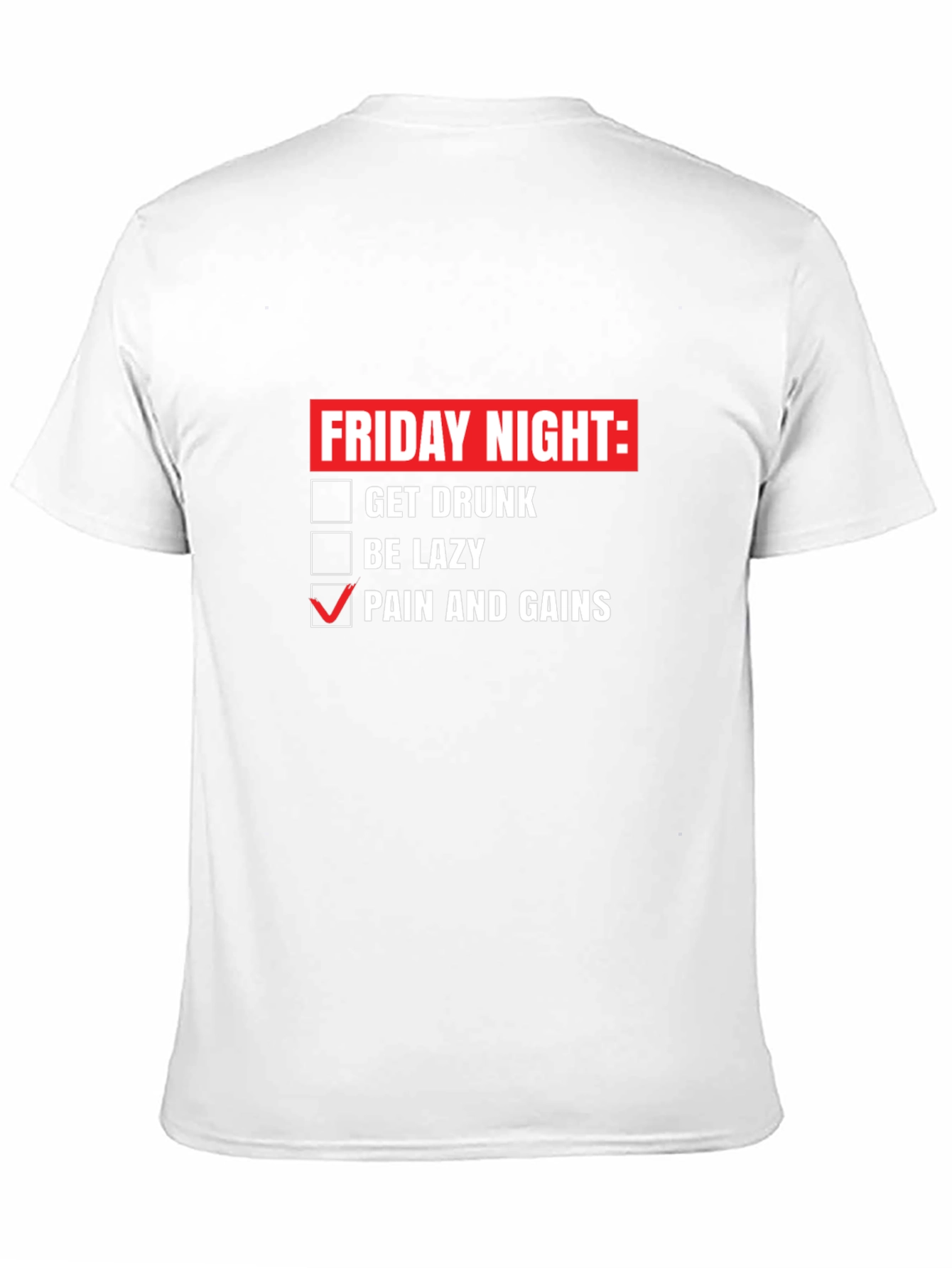 Friday Night Pain & Gains Graphic T-Shirt
