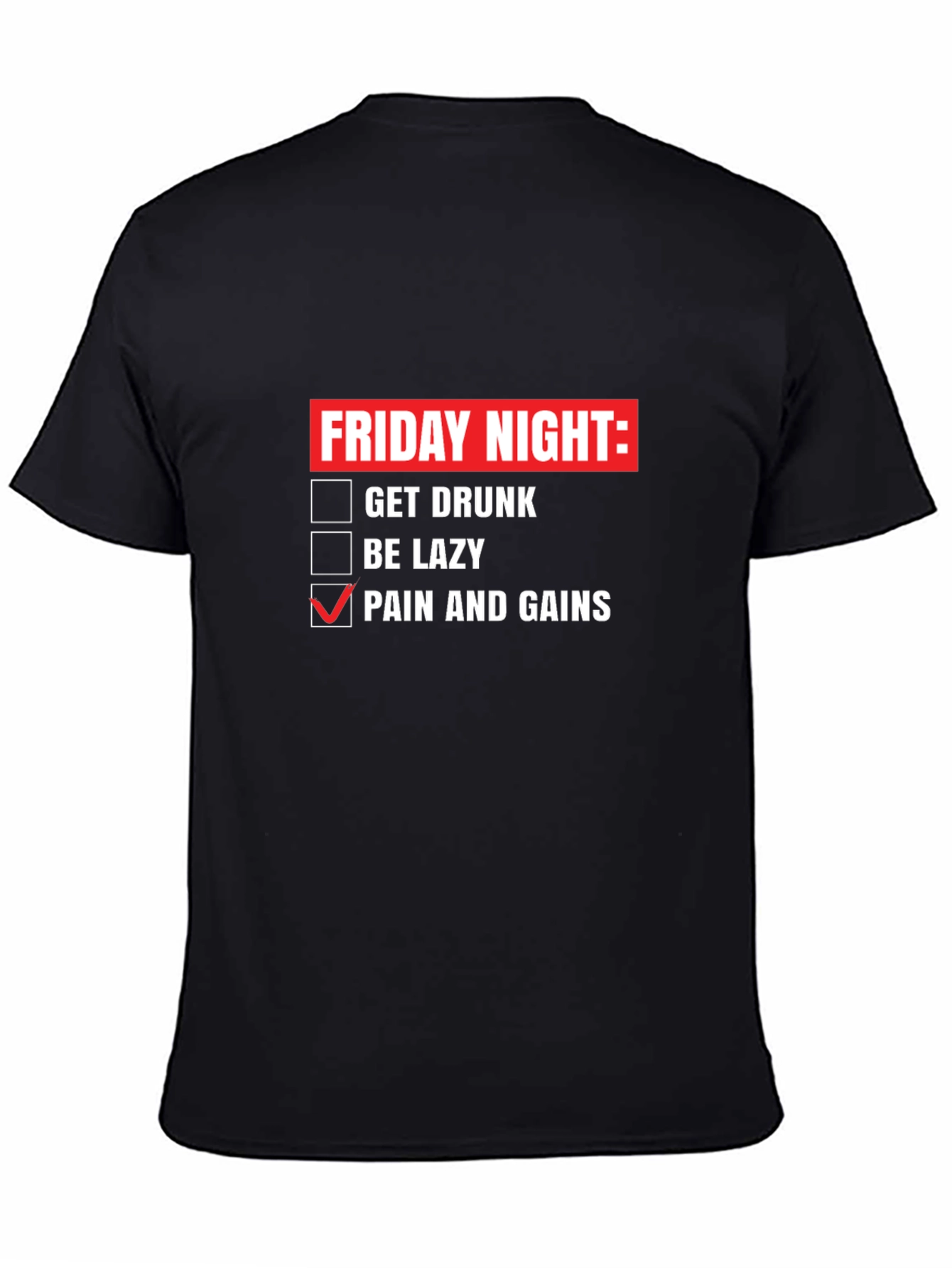 Friday Night Pain & Gains Graphic T-Shirt