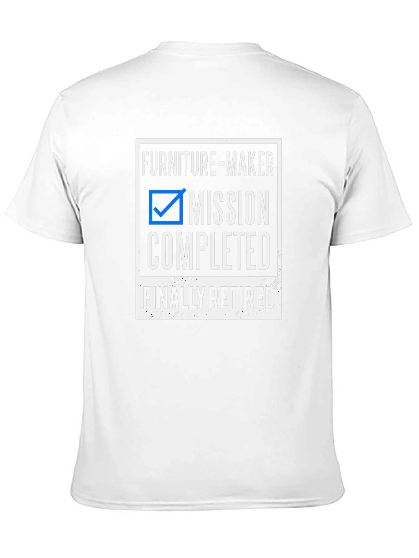 Furniture-Maker Mission Completed Retirement T-Shirt