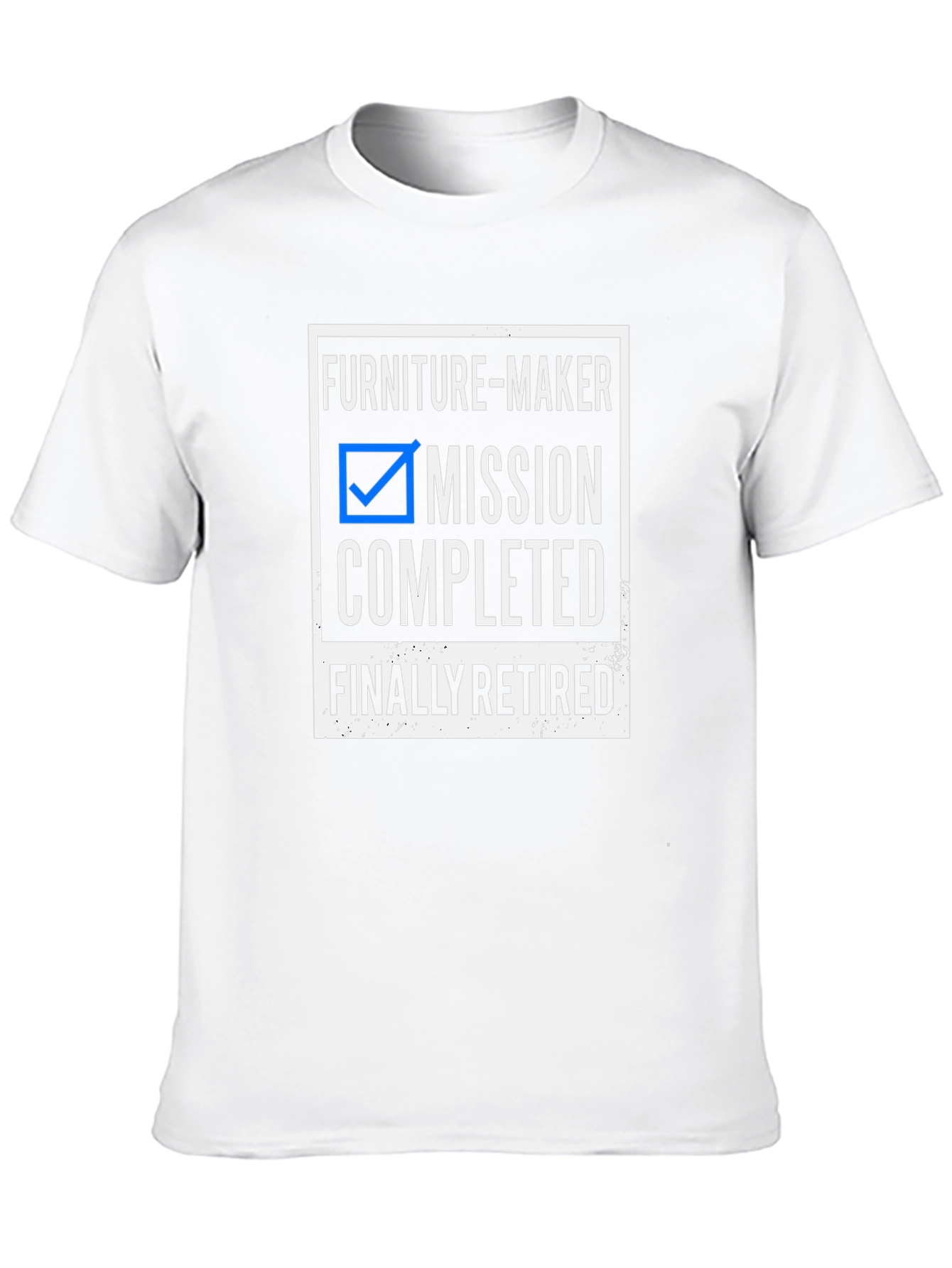 Furniture-Maker Mission Completed Retirement T-Shirt
