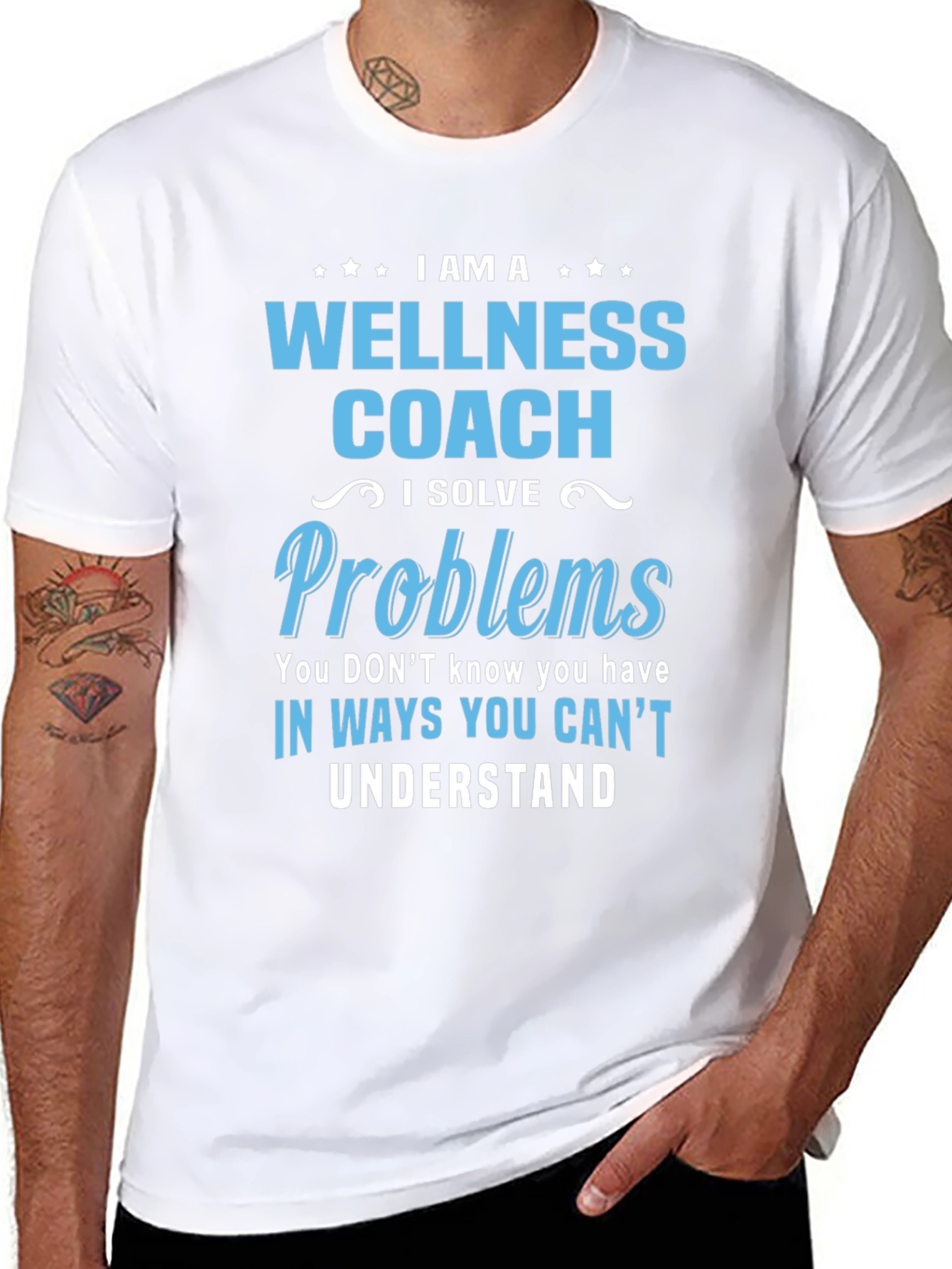 Wellness Coach T-Shirt - Solve Problems You Dont Know
