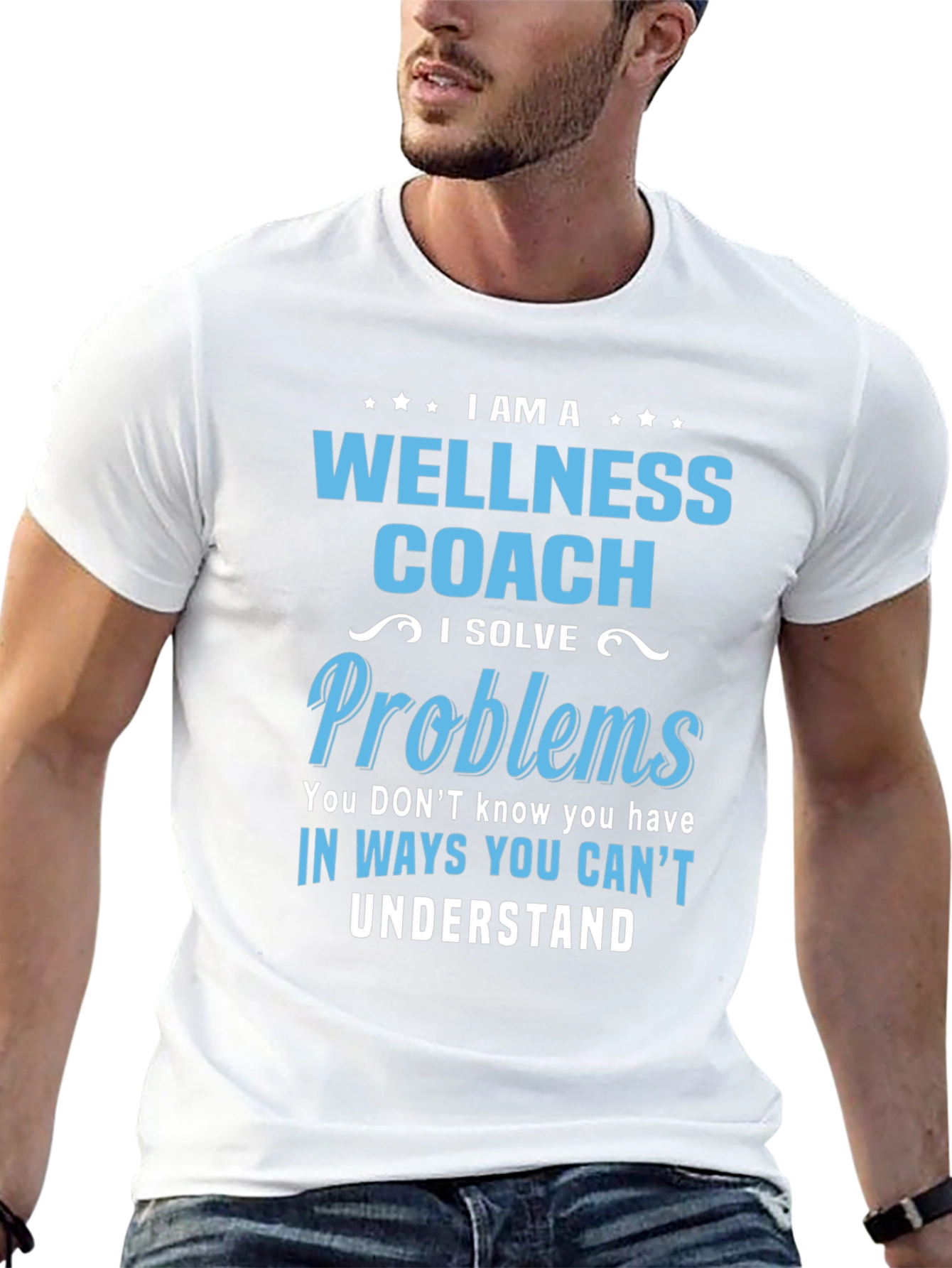 Wellness Coach T-Shirt - Solve Problems You Dont Know