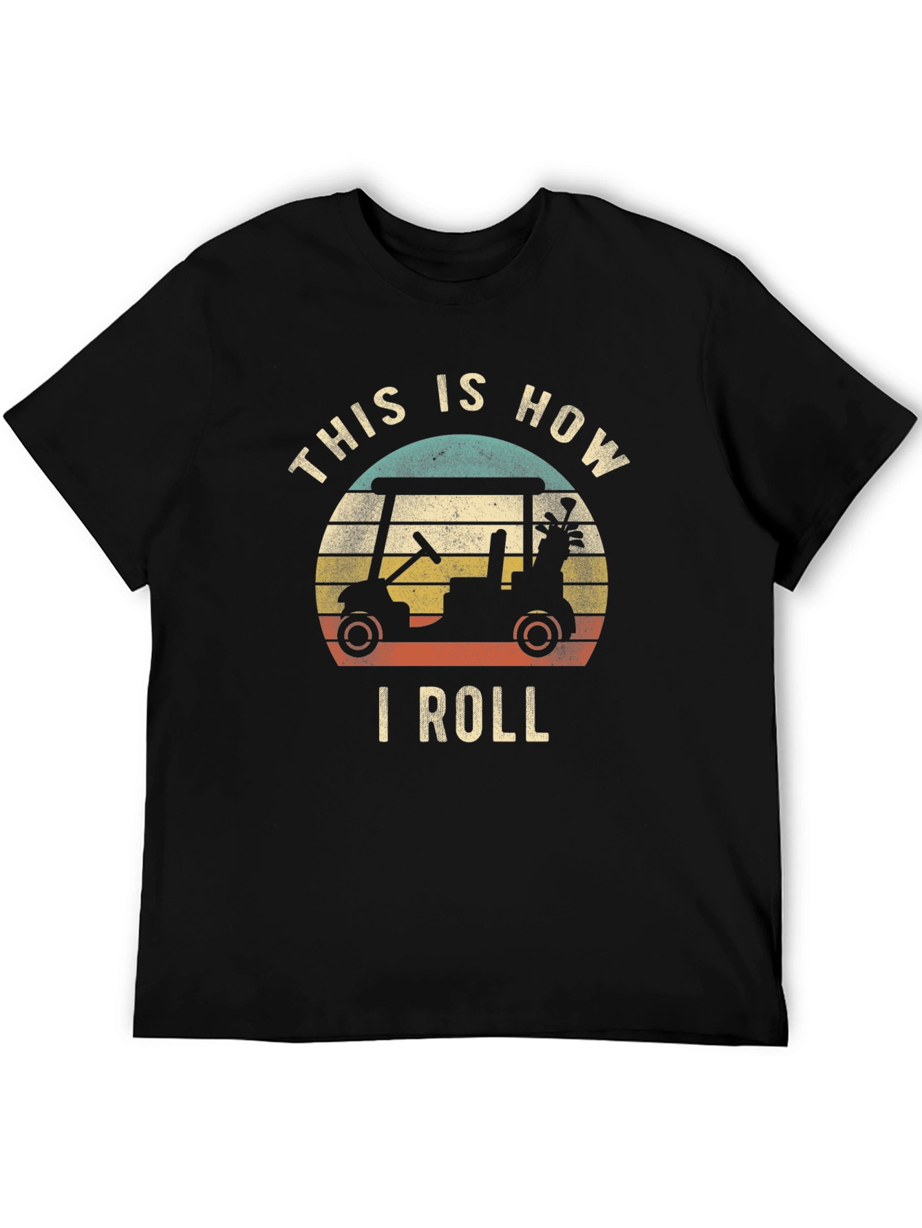 This Is How I Roll Golf Cart T-Shirt