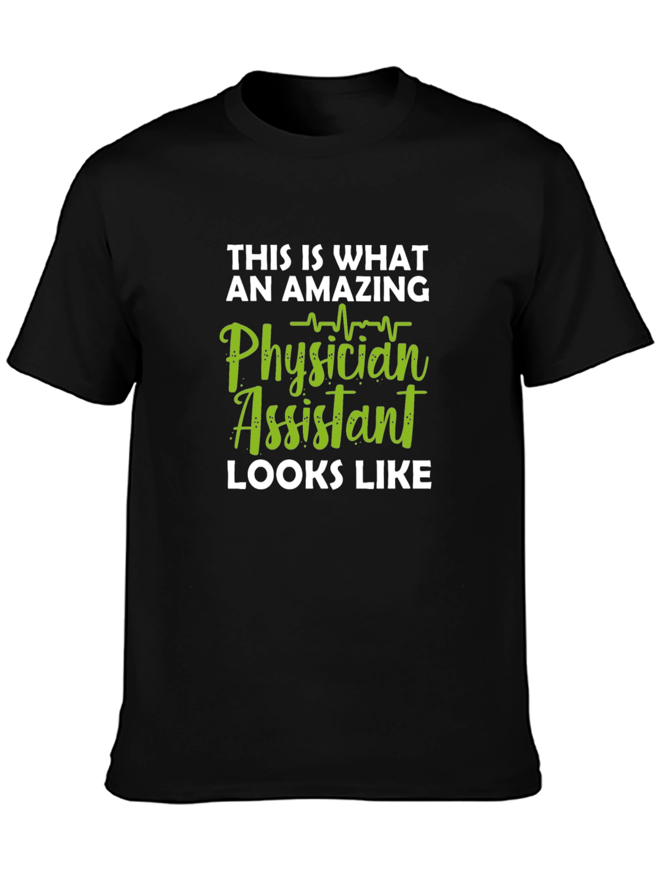 Amazing Physician Assistant T-Shirt