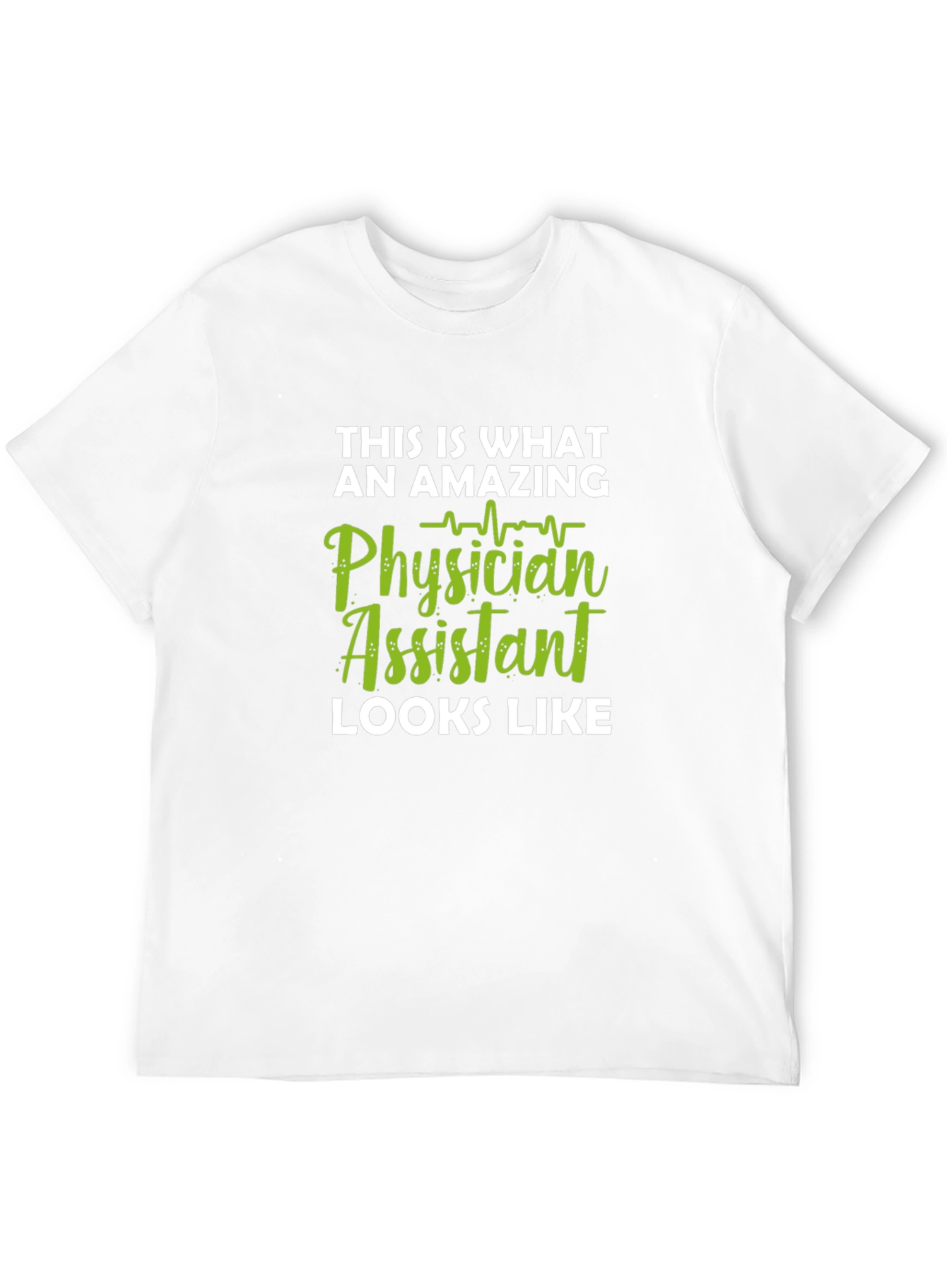 Amazing Physician Assistant T-Shirt